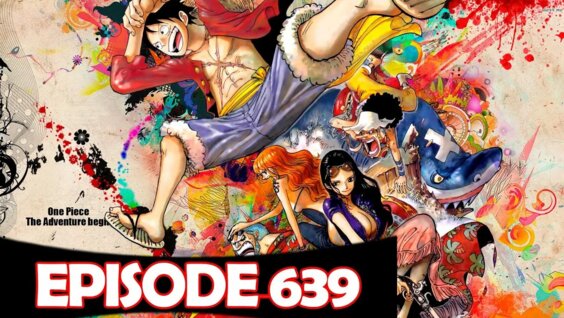 One Piece 639 Seriya 1 Tys Video Najdeno V Yandekse