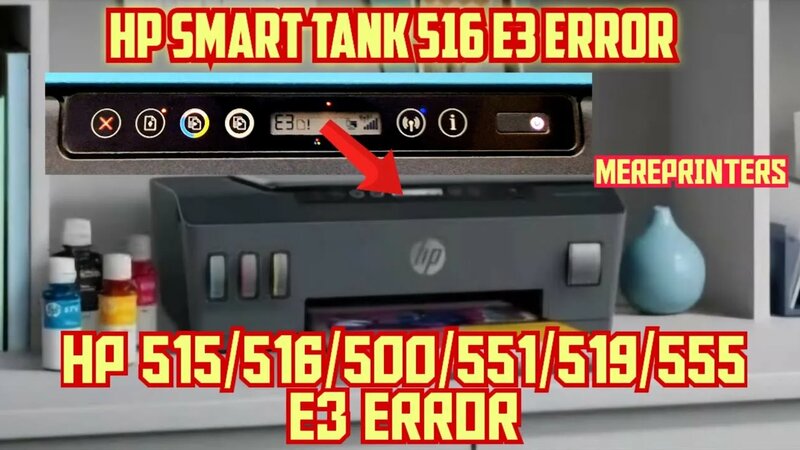 hp smart tank 516 e3 error | hp 515 e3 error | hp ink tank 516 e3 error ...
