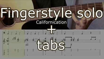 Red Hot Chili Peppers - Californication (Fingerstyle solo + tab)