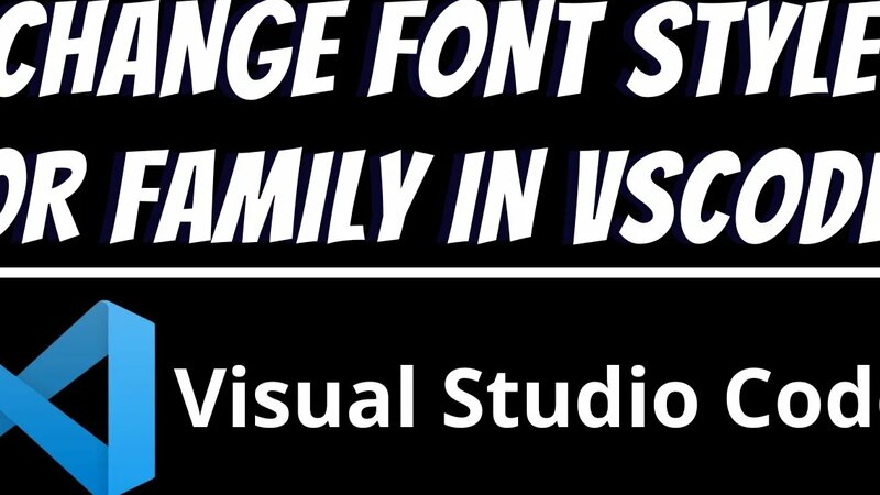 How to change font family in Visual studio code | Change font style in ...
