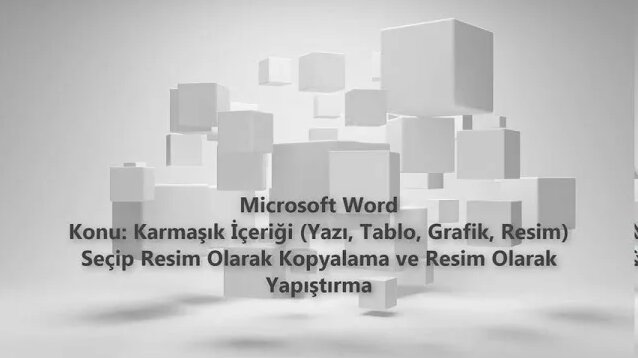 Microsoft Word: Yazı, Tablo, Grafik, Resimleri Seçip Resim Olarak ...