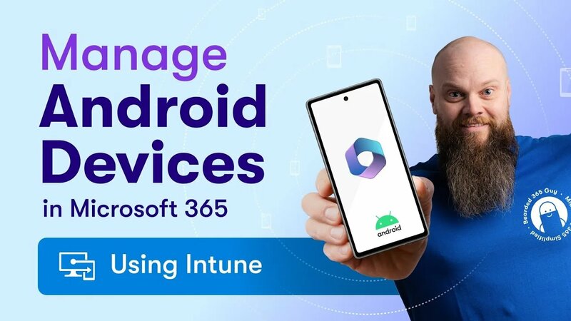 How to Manage Android Devices in Microsoft 365 Using Intune - Смотреть ...