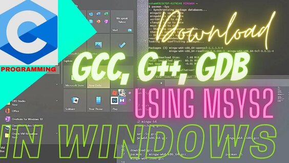 How to install compiler for c programing(GCC, G++, GDB) using Msys2 In ...