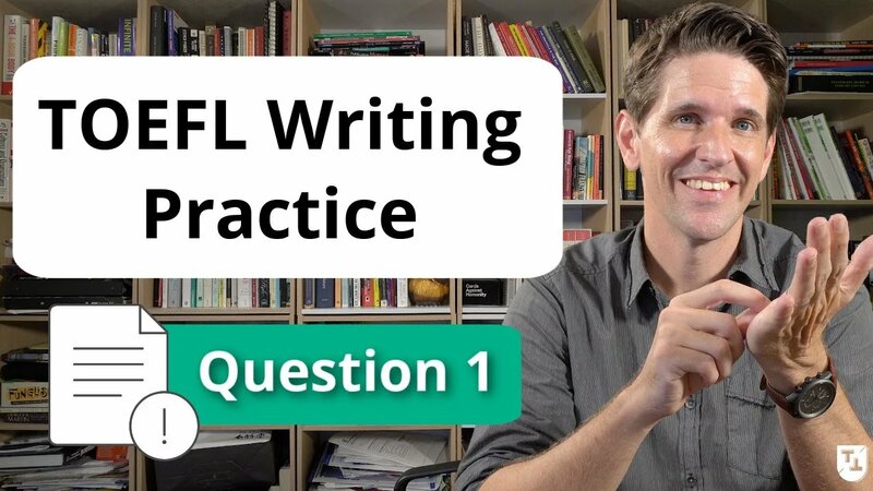 Toefl Integrated Writing Practice: Question 1
