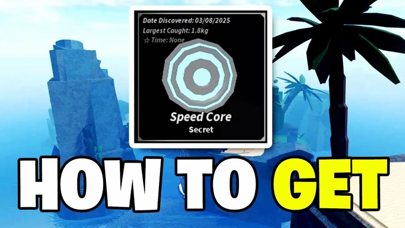 Roblox Fisch – HOW TO GET & Catch Secret Speed CORE (Full Guide ...