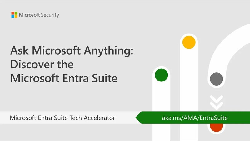 AMA: Discover the Microsoft Entra Suite - Смотреть онлайн в поиске ...