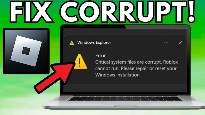Fix Roblox Critical System Files Are Corrupt. Roblox Cannot Run. Please ...