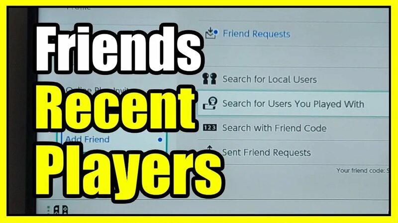How to Add Recent Player as A Friend On Nintendo Switch (Fast Tutorial ...