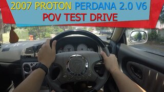 2007 Proton Perdana 2.0 V6 | Malaysia #POV [Test Drive]