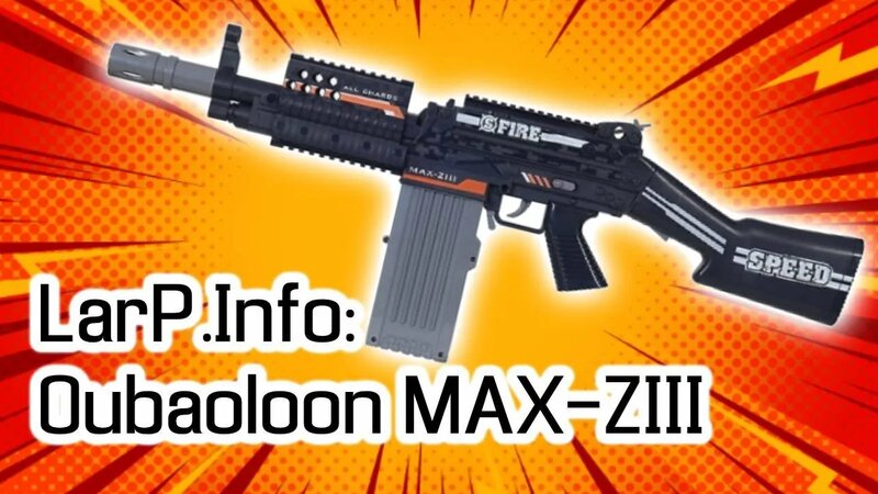 Larp.Info: Oubaoloon MAX-ZIII - Смотреть онлайн в поиске Яндекса по Видео