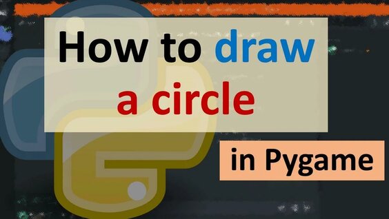 How to draw a circle in Pygame - Смотреть онлайн в поиске Яндекса по Видео