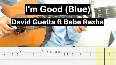 I'm Good (Blue) Guitar Tutorial (David Guetta, Bebe Rexha) Melody ...