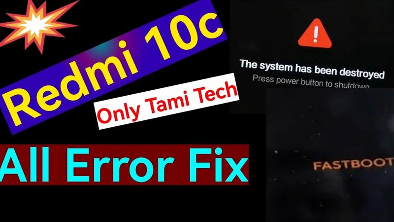 Redmi 10c the system has been destroyed 100% fix _The System has been ...