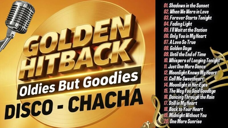 Golden Hitback 60s 70s 80s | Oldies BUT Goodies Disco Chacha PART II ...