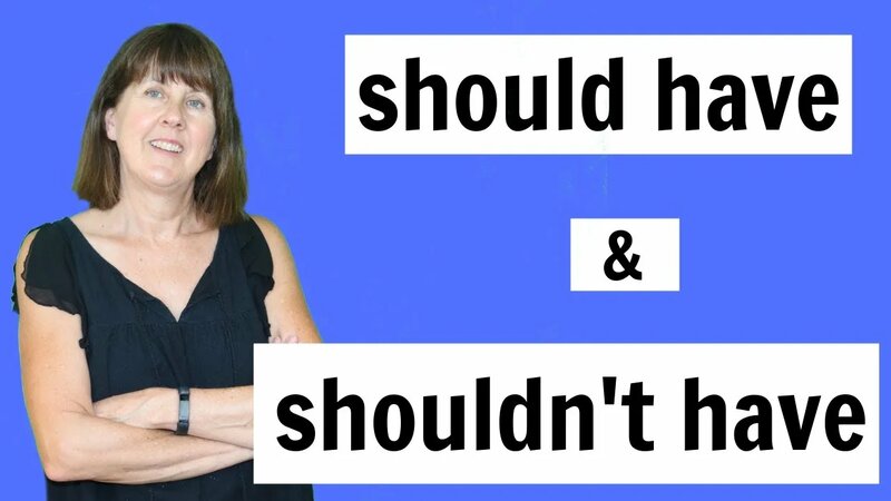 Should HAVE | Shouldn'T HAVE - past modals of regret - English Grammar ...