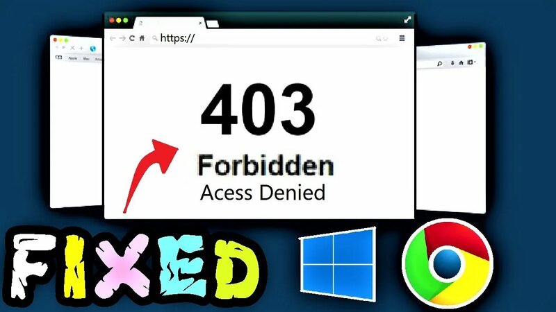 403 Forbidden Error Fix Windows 10 / 8 | How to fix Website Error Code ...