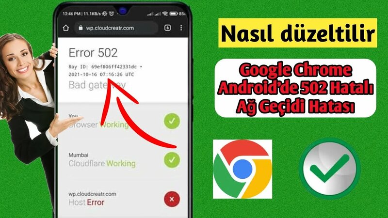 Google Chrome Android'de 502 Hatalı Ağ Geçidi Hatası Nasıl Düzeltilir ...