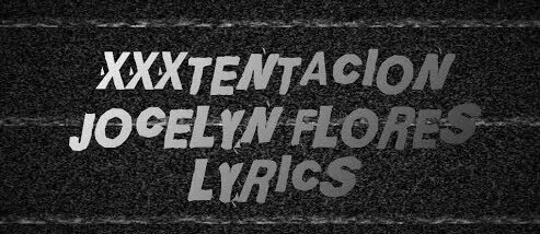 xxtentacion jocelyn flores lyrics: 709 video Yandex'te bulundu
