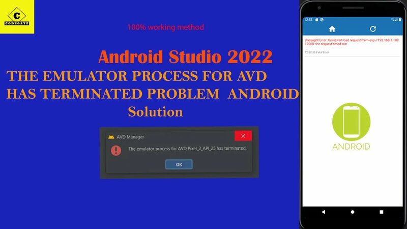 the emulator process for avd has terminated android studio 2022 ...