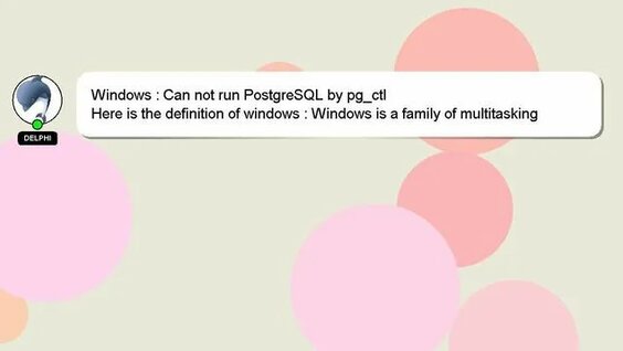 Windows : Can not run PostgreSQL by pg_ctl - Смотреть онлайн в поиске ...