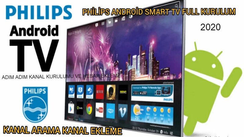 Philips android smart tv uydu ve kanal kurulumu