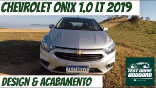 Chevrolet onix 1.0 lt 2019 | design & acabamento | test drive onboard
