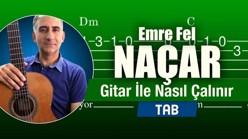 Emre Fel - Naçar - Gitar Tab Nasıl Çalınır - Yandex Video aramada ...
