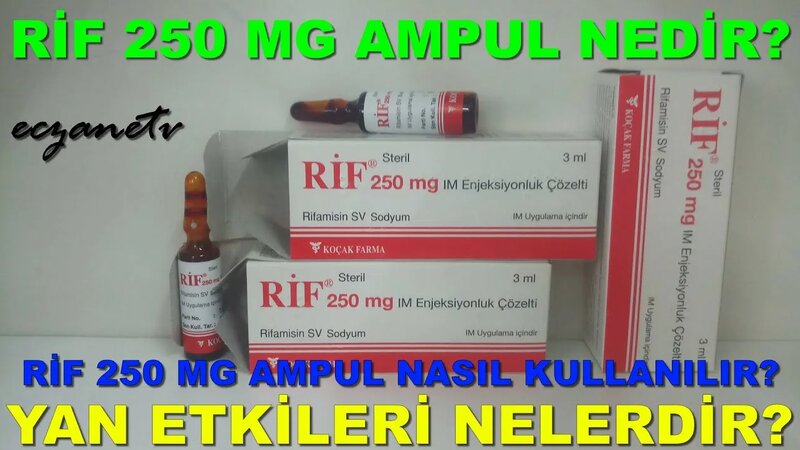 Rif 250 Mg Ampul Nedir? Rif 250 Mg Ampul Yan Etkileri Nelerdir? Rif 250 ...