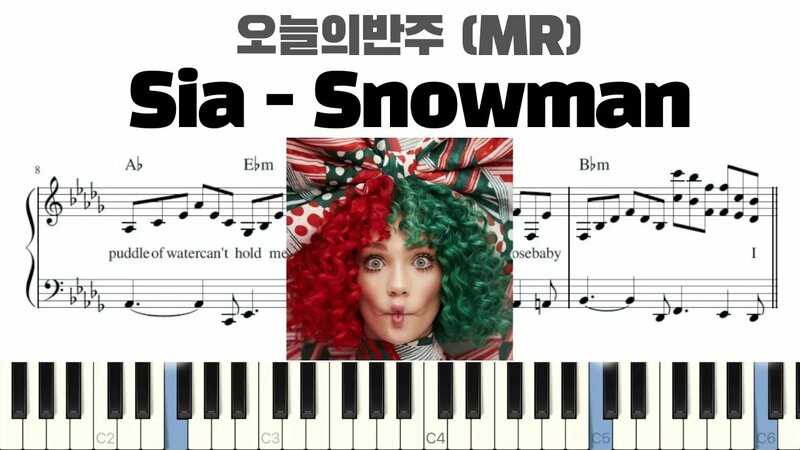 Sia - Snowman 피아노 반주 악보 | chords | sheet | piano cover | snowman MR ...