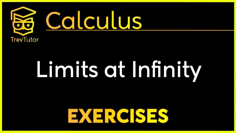 MORE Problems in Limits at Infinity - Calculus - Смотреть онлайн в ...