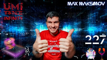UMI 227 Trance Music Radioshow by Max Maksimov [Progressive, Uplifting & Vocal Trance] TOP MEGAMIX