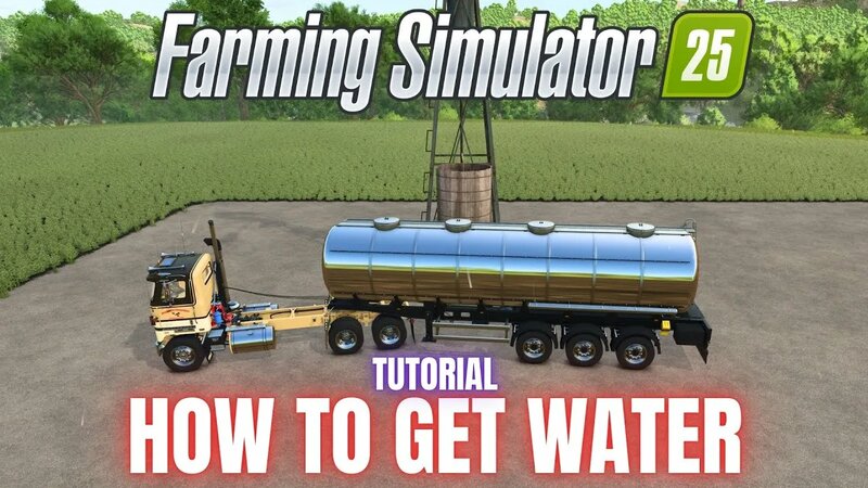 HOW TO GET Water - Tutorial - Farming Simulator 25 - Смотреть онлайн в ...