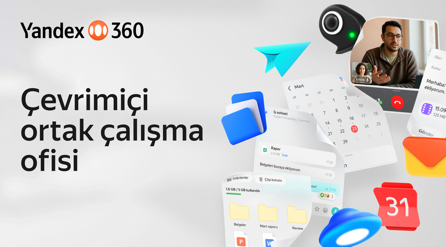 Yandex Türkiye Launches Yandex 360 — A Virtual Office That Integrates Team Collaboration Services
