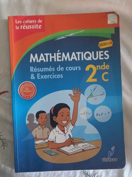 Mathématiques 2nde C - Exercices et Résumés