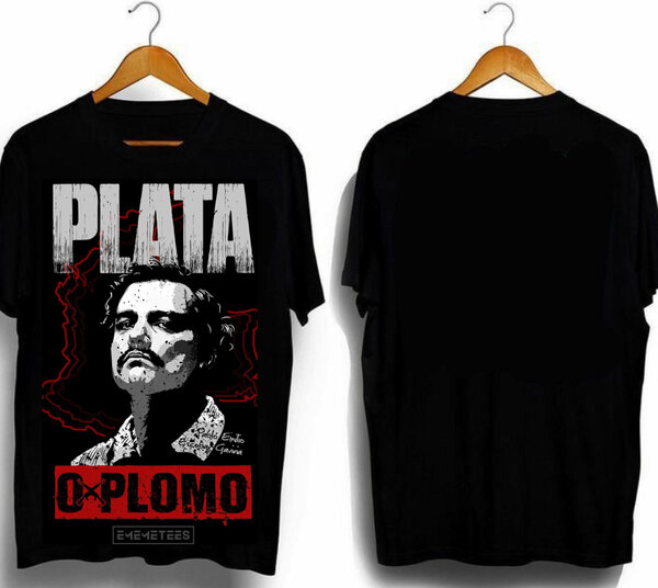 T-shirt "Plata o Plomo"