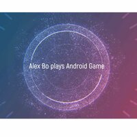 Alex Bo plays Android Game
