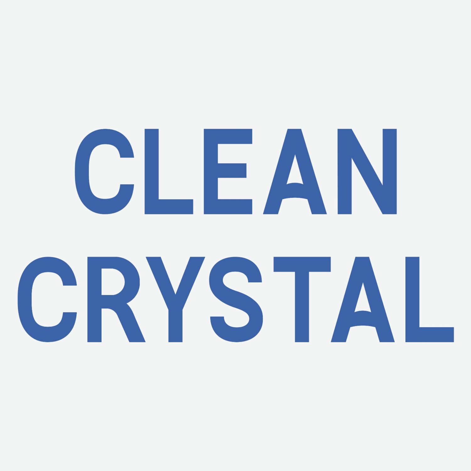Clean Crystal