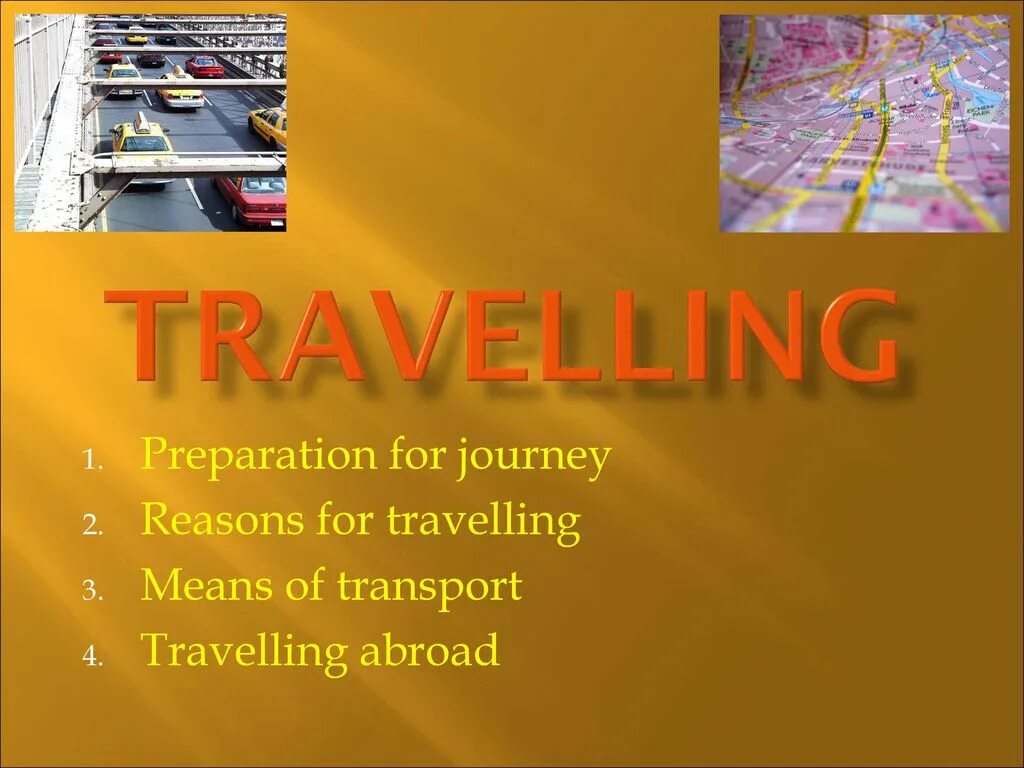 Travelling презентация. Preparations for travelling. Means of transport to Travel. Reasons for travelling