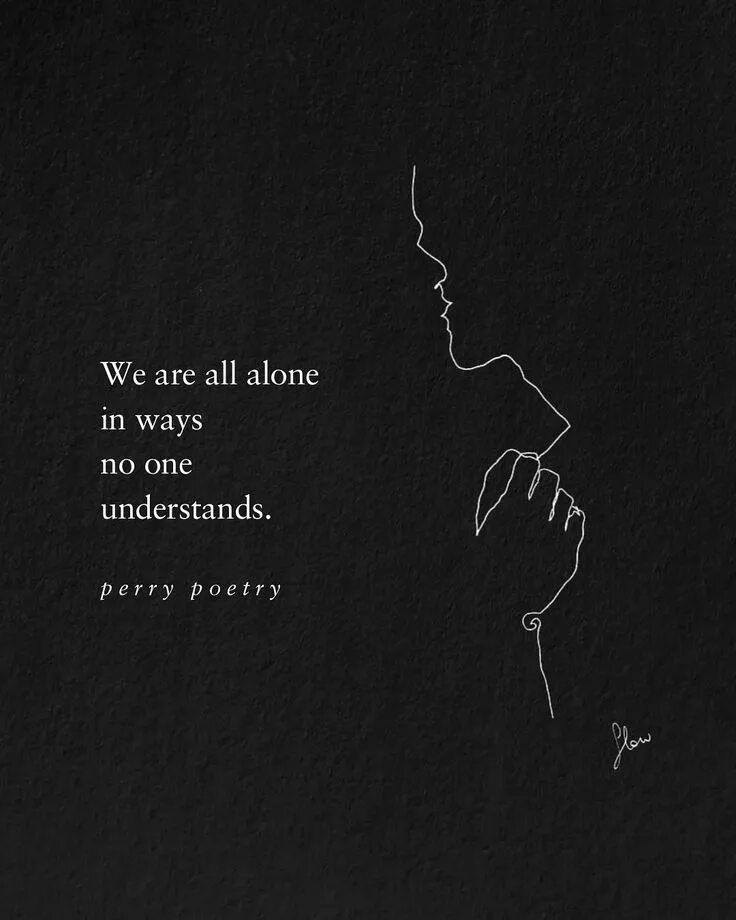 L was all alone on my own