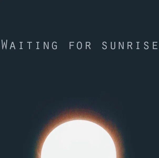 I waiting for the rain. April rain waiting for sunrise. waiting for sunrise фильм 2025. sleeping for sunrise группа. farewell to fear waiting for sunrise.