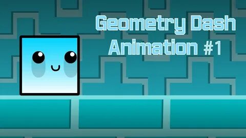 Geometry dash animation