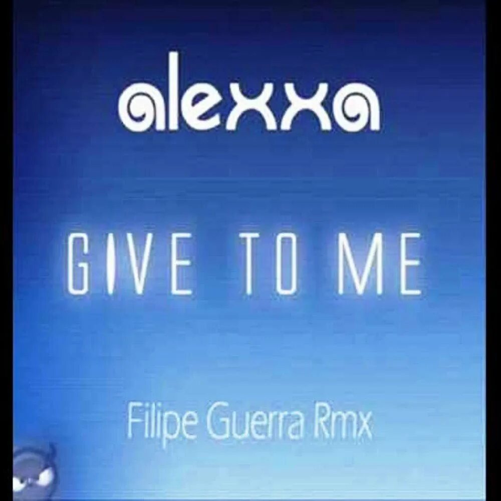 Give to me. Give it to me RMX. Give me to me. Filipe Guerra, Lu Guessa - take a chance hulkshare.