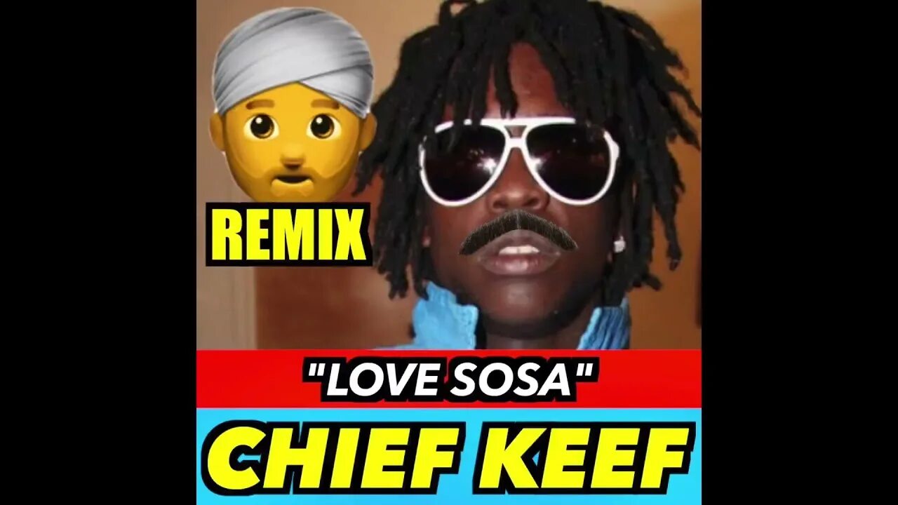 Чиф Киф Соса. Чиф Киф Love Sosa. Чиф Киф лав Соса Мем. Love Sosa Chief Keef Lyrics.