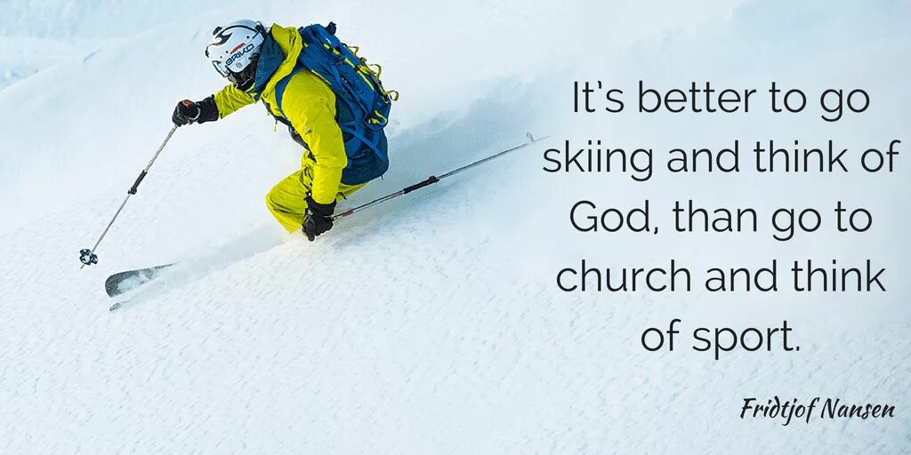 Skiing quotes. Go Skiing перевод. Ski fun quotes. Words about Ski Sport. Skiing перевод с английского