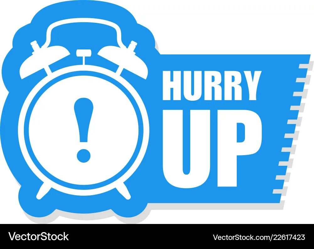 Hurry png. Hurry up картинка. Hurry up фон. Hurry. Hurry up now.