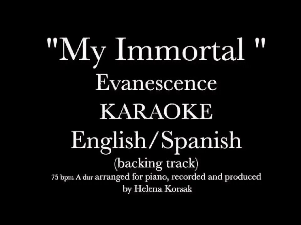 Песня my immortal. Караоке Immortal. Evanescence my Immortal. Evanescence my Immortal текст. My Immortal Evanescence текст перевод.