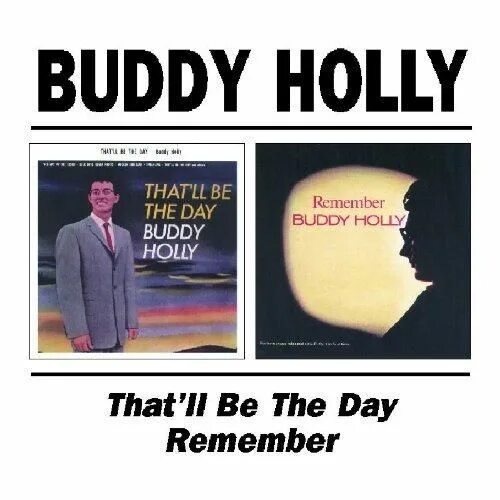 The day we remember. That’ll be the Day Бадди Холли. Пластинка buddy Holly. Buddy Holly Platinum collection. Buddy Holly everyday text.
