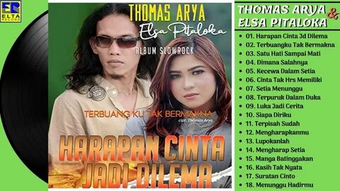 Thomas Arya Feat Elsa Pitaloka Full. mp3 thomas arya full album...
