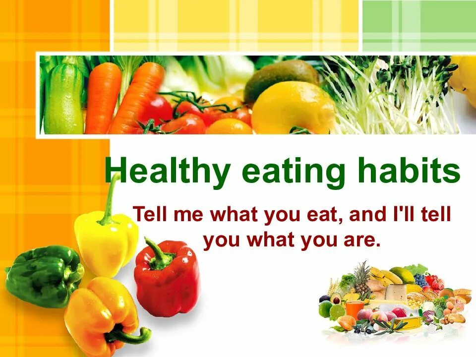 Good did you eat. Презентация healthy habits. healthy eating презентация. healthy eating habits. eating habits and healthy lifestyle.