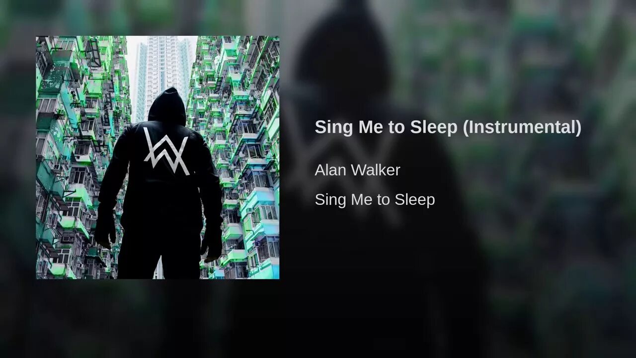 Sing me to Sleep фф. Alan walker sing